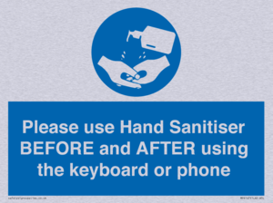 Please use Hand Sanitiser BEFORE and AFTER using the keyboard or phone